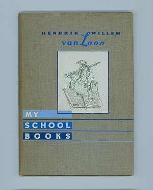 Hendrik Willem van Loon, My School Books, Promotional Book by Du Pont Fabrikoid Division Printed ...