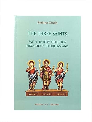 The Three Saints; Faith History Tradition From Sicily To Queensland