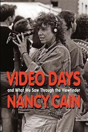 Imagen del vendedor de Video Days : And What We Saw Through the Viewfinder a la venta por GreatBookPrices