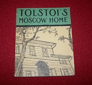 Seller image for TOLSTOI'S MOSCOW HOME for sale by Antiquarian Bookshop