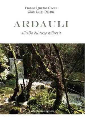 Seller image for Ardauli all'alba del terzo millennio. for sale by FIRENZELIBRI SRL