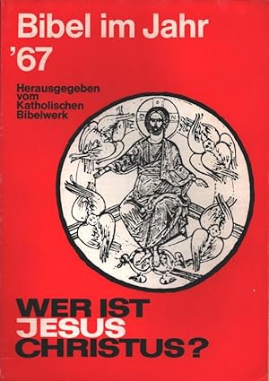 Bild des Verkufers fr Bibel im Jahr '67 - Wer ist Jesus Christus ? zum Verkauf von Versandantiquariat Nussbaum
