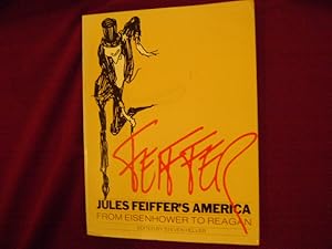 Imagen del vendedor de Jules Feiffer's America. From Eisenhower to Reagan. a la venta por BookMine