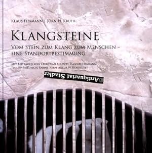 Klangsteine. Vom Stein zum Klang zum Menschen - eine Standortbestimmung. Mit Beiträgen von Christ...