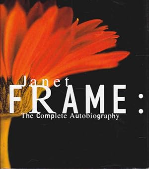 Bild des Verkufers fr Janet Frame: The Complete Autobiography zum Verkauf von Goulds Book Arcade, Sydney