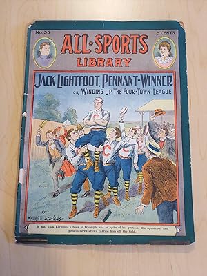 All-Sports Library # 35 Jack Lightfoot, Pennant Winner or Winding Up The Four-Town League October...