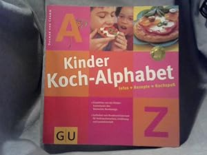 Kinder-Koch-Alphabet : A - Z ; Infos + Rezepte = Kochspaß. Dagmar von Cramm. [Peter Nielsen. Red....