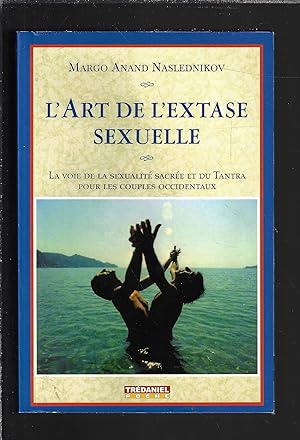 Image du vendeur pour L'art de l'extase sexuelle (French Edition) mis en vente par Bouquinerie Le Fouineur