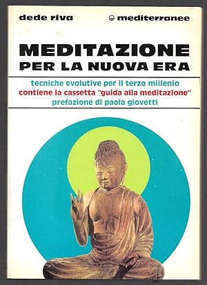 Bild des Verkufers fr Meditazione per la nuova era - Tecniche evolutive per il terzo millennio zum Verkauf von Sergio Trippini