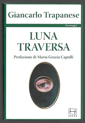 Bild des Verkufers fr Luna traversa zum Verkauf von Sergio Trippini