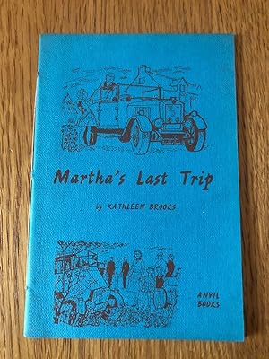 Imagen del vendedor de MARTHA'S LAST TRIP a la venta por Happyfish Books