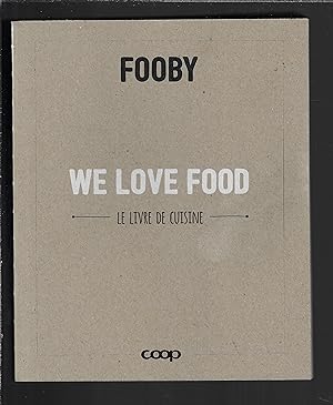 fooby, we love food, le livre de cuisine