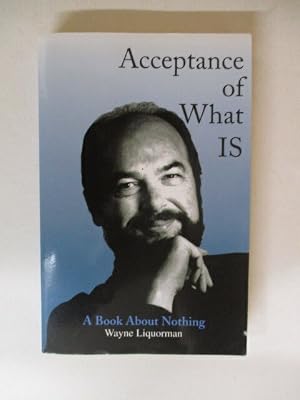 Immagine del venditore per Acceptance of What Is venduto da GREENSLEEVES BOOKS