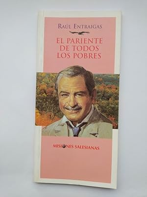 Imagen del vendedor de EL PARIENTE DE TODOS LOS POBRES. MISIONES SALESIANAS 6. a la venta por Traper�aDeKlaus