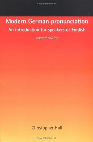 Seller image for Modern German pronunciation: An introduction for speakers of English by Hall, Christopher [Paperback ] for sale by booksXpress