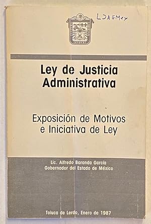 Seller image for LEY DE JUSTICIA ADMINISTRATIVA. Exposicin de Motivos e Iniciativa de Ley for sale by Fbula Libros (Librera Jimnez-Bravo)