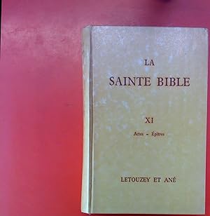 Bild des Verkufers fr La Sainte Bible. Actes - Epitres. Texte Latin. Et traduction francaise d apres les textes originaux avec un commentaire exegetique et theologique. Commencee sous la direction de Louis Pirot continuee sous la direction de Albert Clamer. Tome XI, 1re partie (1949), Actes des Apotres. Tome XI, 2 e Partie (1951). zum Verkauf von biblion2