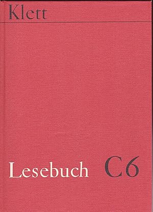 Imagen del vendedor de Lesebuch C6 (6. Schuljahr). Sddeutsche Ausgabe a la venta por Versandantiquariat Karin Dykes