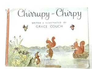 Seller image for Chirrupy-Chirpy for sale by World of Rare Books