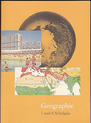 Geographie Band 2, 7. und 8. Schuljahr: Mit der Erde und ihren Grenzen leben