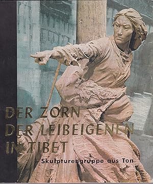Bild des Verkufers fr Der Zorn der Leibeigenen in Tibet. Skulpturengruppe aus Ton zum Verkauf von Versandantiquariat Karin Dykes