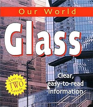 Immagine del venditore per Glass (Our World) venduto da WeBuyBooks