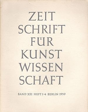 Seller image for Zeitschrift des Deutschen Vereins fr fr Kunstwissenschaft Band XIII (13) 1959, Heft 3/4 for sale by Versandantiquariat Karin Dykes