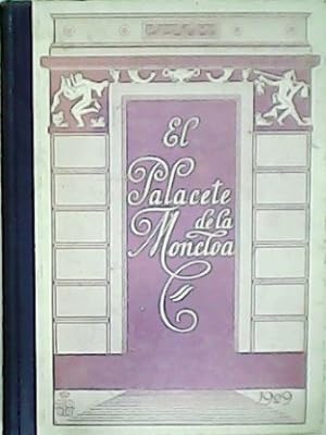 Imagen del vendedor de El Palacete de la Moncloa: su pasado y su presente a la venta por Librera y Editorial Renacimiento, S.A.