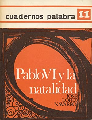 Seller image for Pablo VI y la natalidad. for sale by Librera y Editorial Renacimiento, S.A.