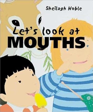 Bild des Verkufers fr Let's Look at Mouths (Let's Look at Series) zum Verkauf von WeBuyBooks
