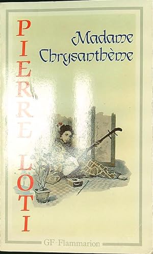 Bild des Verkufers fr Madame Chrysantheme zum Verkauf von Librodifaccia