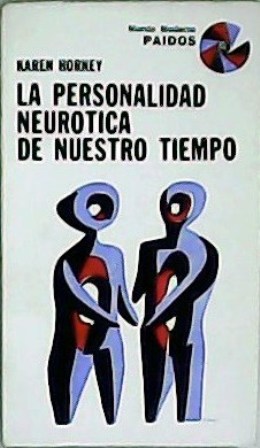 Imagen del vendedor de La personalidad neurtica de nuestro tiempo. a la venta por Librera y Editorial Renacimiento, S.A.