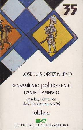 Seller image for Pensamiento poltico en el cante flamenco. Antologa de textos desde los orgenes a 1936. for sale by Librera y Editorial Renacimiento, S.A.