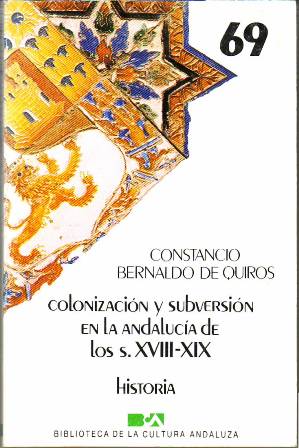 Imagen del vendedor de Colonizacin y subversin en la Andaluca de s. XVIII-XIX. a la venta por Librera y Editorial Renacimiento, S.A.