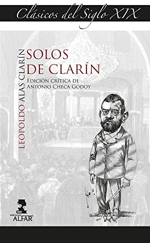 Imagen del vendedor de Solos de Clarn. Edicin crtica de Antonio Checa Godoy. a la venta por Librera y Editorial Renacimiento, S.A.