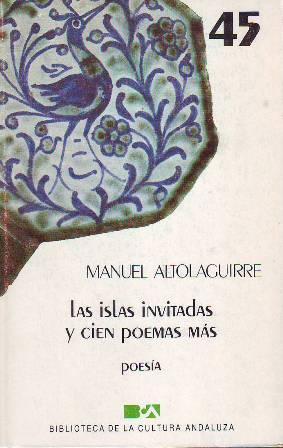 Immagine del venditore per Las islas invitadas y cien poemas ms. Poesa. Introduccin y seleccin de Margarita Smerdou Altolaguirre. venduto da Librera y Editorial Renacimiento, S.A.