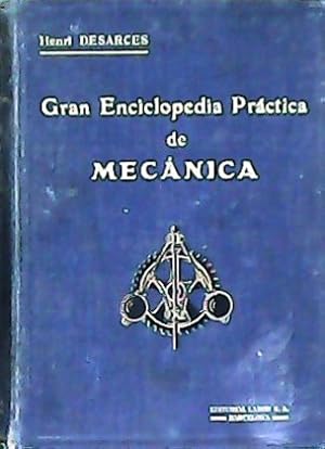 Seller image for Gran Enciclopedia Prctica de Mecnica. El tecnicismo y la prctica modernos. Tomo I. Prlogo y traduccin de de Miguel Useros. for sale by Librera y Editorial Renacimiento, S.A.