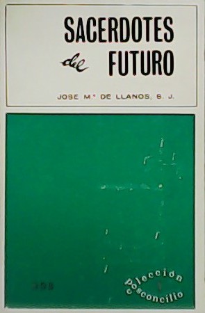 Seller image for Sacerdotes del futuro. for sale by Librera y Editorial Renacimiento, S.A.