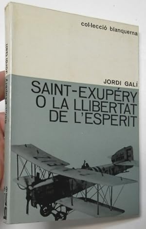 Seller image for Saint-Exupry o la llibertat de l'esperit for sale by Librera Mamut