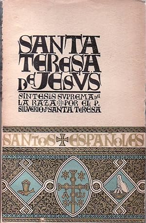 Seller image for Santa Teresa de Jess. Sntesis suprema de la raza. for sale by Librera y Editorial Renacimiento, S.A.