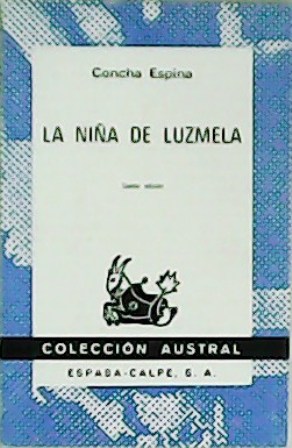 Imagen del vendedor de La nia de Luzmela. a la venta por Librera y Editorial Renacimiento, S.A.