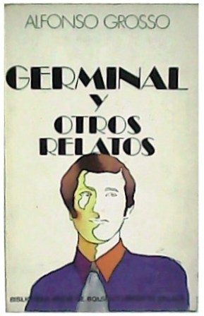 Seller image for Germinal y otros relatos. for sale by Librera y Editorial Renacimiento, S.A.