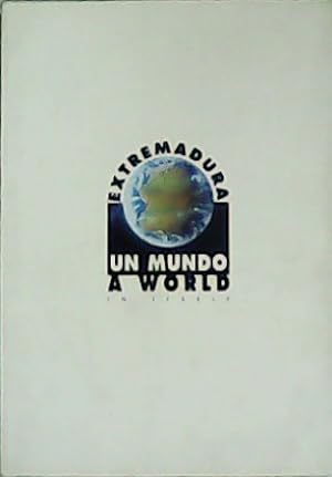 Imagen del vendedor de Extremadura un mundo - A world in itself. a la venta por Librera y Editorial Renacimiento, S.A.