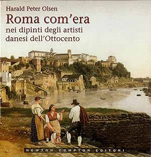 Roma com'era nei dipinti degli artisti danesi dell'Ottocento