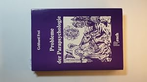 Probleme der Parapsychologie: Die Welt der Parapsychologie Besessenheit, Exorzismus und Ekstase. ...