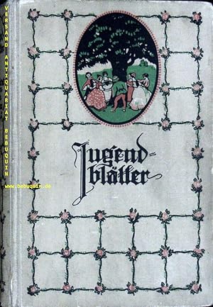 (Hrsg.) Jugendblätter 1909. Ein Jahrbuch für die deutsche Jugend. Schriftleitung Lothar Meilinger