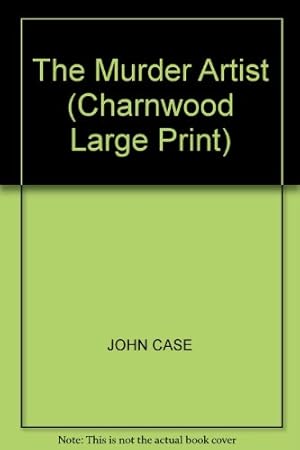 Imagen del vendedor de The Murder Artist (Charnwood Large Print) a la venta por WeBuyBooks