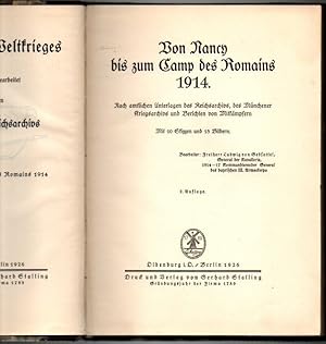 Imagen del vendedor de VON NANCY BIS ZUM CAMP DES ROMAINS 1914, NACH AMTLICHEN UNTERLAGEN DES REICHSARCHIVS, DES MNCHENER KRIEGSARCHIVS UND BERICHTEN VON MITKMPFERN. a la venta por Librera Javier Fernndez