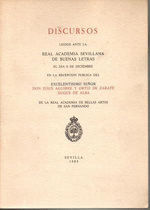 Imagen del vendedor de LA CASA DE ALBA Y LA POESIA SEVILLANA DE LOS SIGLOS XVI Y XVII. DISCURSOS LEIDOS ANTE LA REAL ACADEMIA SEVILLANA DE BUENAS LETRAS, EL DIA 9 DE DICIEMBRE EN LA RECEPCION PUBLICA DEL EXCELENTISIMO SEOR DON JESUS AGUIRRE Y ORTIZ DE ZARATE. a la venta por Librera Javier Fernndez