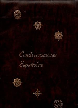 Imagen del vendedor de CONDECORACIONES ESPAOLAS. ORDENES, CRUCES Y MEDALLAS CIVILES, MILITARES Y NOBILIARIAS. a la venta por Librera Javier Fernndez